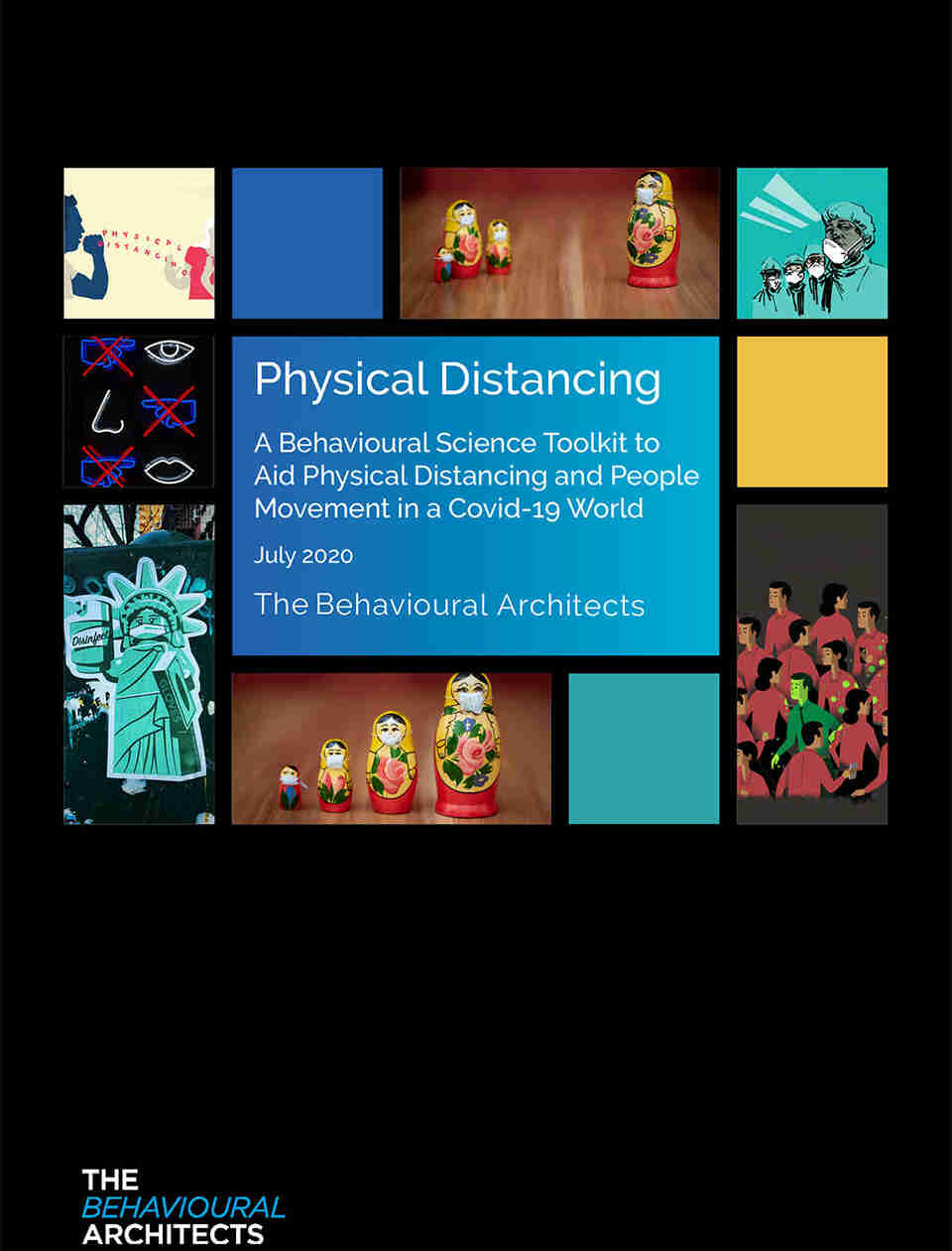 A Behavioural Science Toolkit to Aid Physical Distancing and People Movement in a Covid-19 World